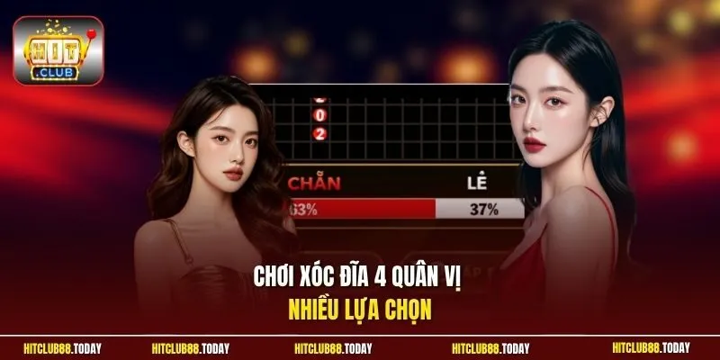 Chơi xóc đĩa 4 quân vị nhiều lựa chọn