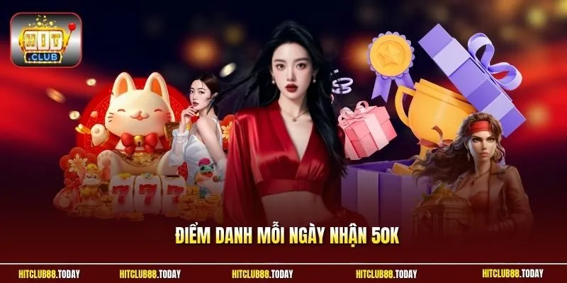 Điểm danh mỗi ngày nhận 50K