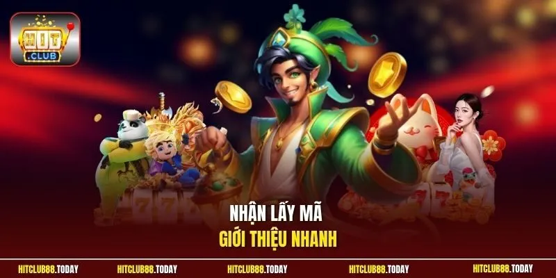 Nhận lấy mã giới thiệu nhanh