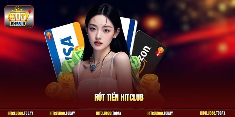 Rút tiền Hitclub