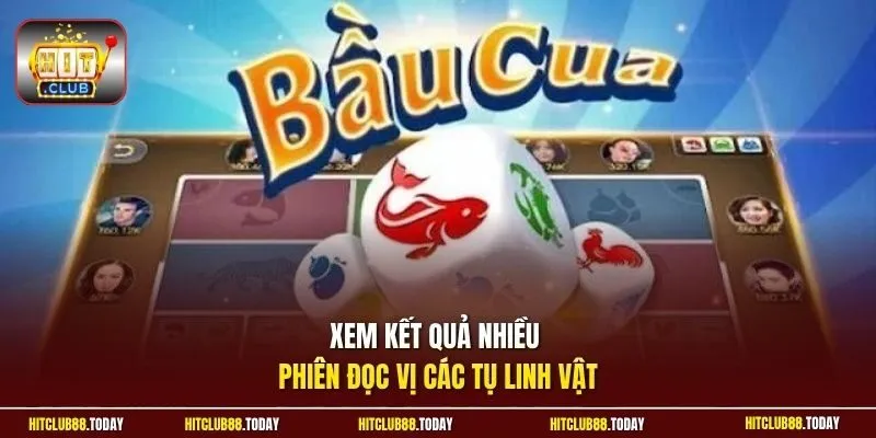 Xem kết quả nhiều phiên đọc vị các tụ linh vật